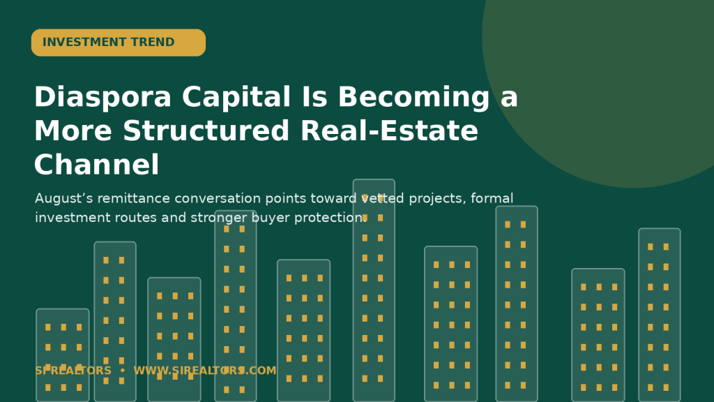 Diaspora Capital Is Becoming a More Structured Real-Estate Channel